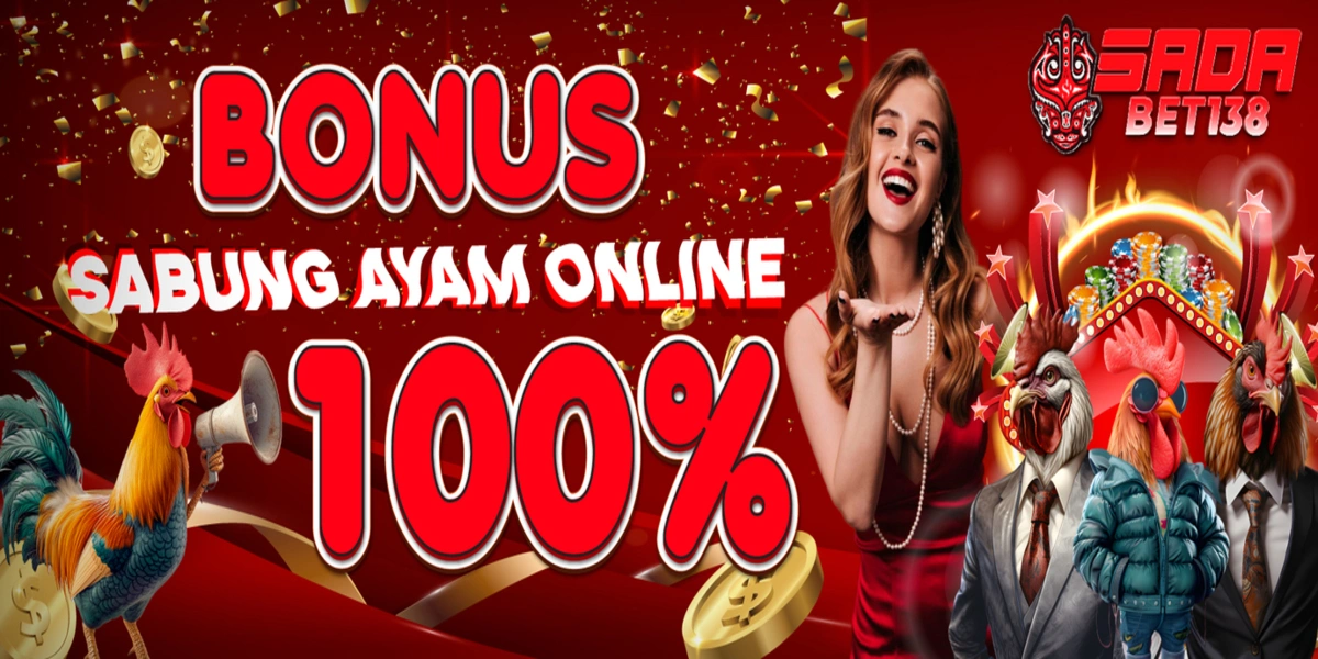 Bonus Sabung Ayam Sadabet138