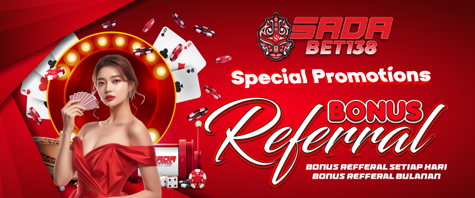PROMO BONUS REFERRAL - SADABET138