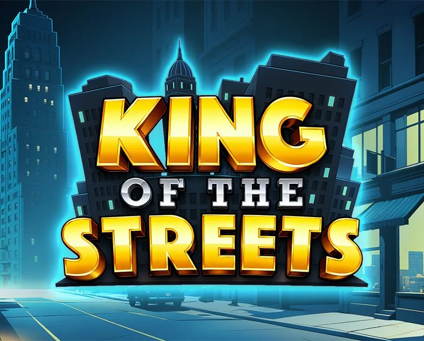 King of the Streets - SADABET138