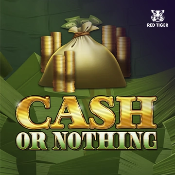 Cash Or Nothing - SADABET138
